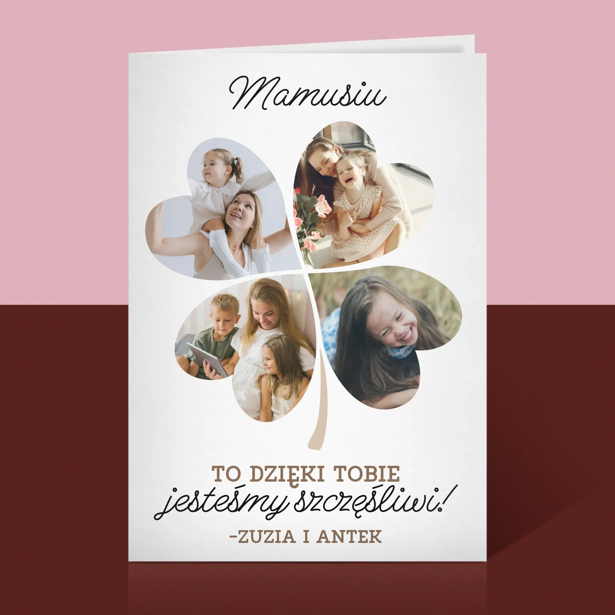 Fotokolaż: Mamo, To Dzięki Tobie Jesteśmy Szczęśliwi! - Kartka z Życzeniami
