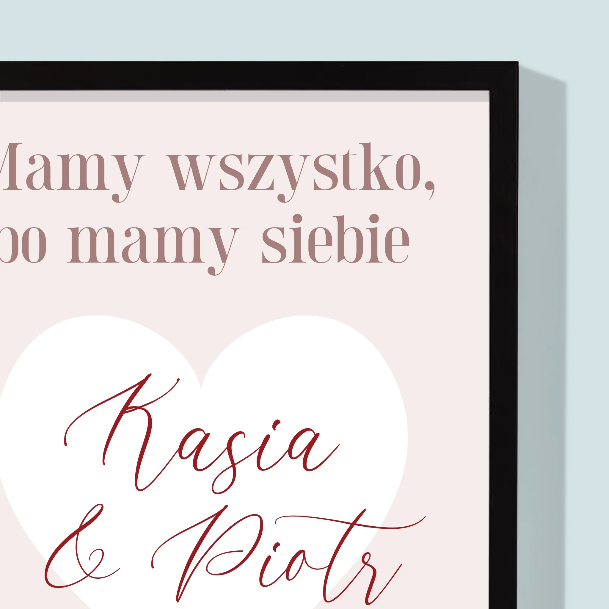 Fotokolaż: Mamy Wszystko, Bo Mamy Siebie - Wydruk Obramowany - Image 6