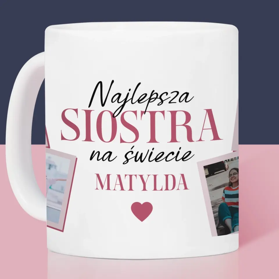 Fotokolaż: Najlepsza Siostra - Kubek z Nadrukiem - Image 2