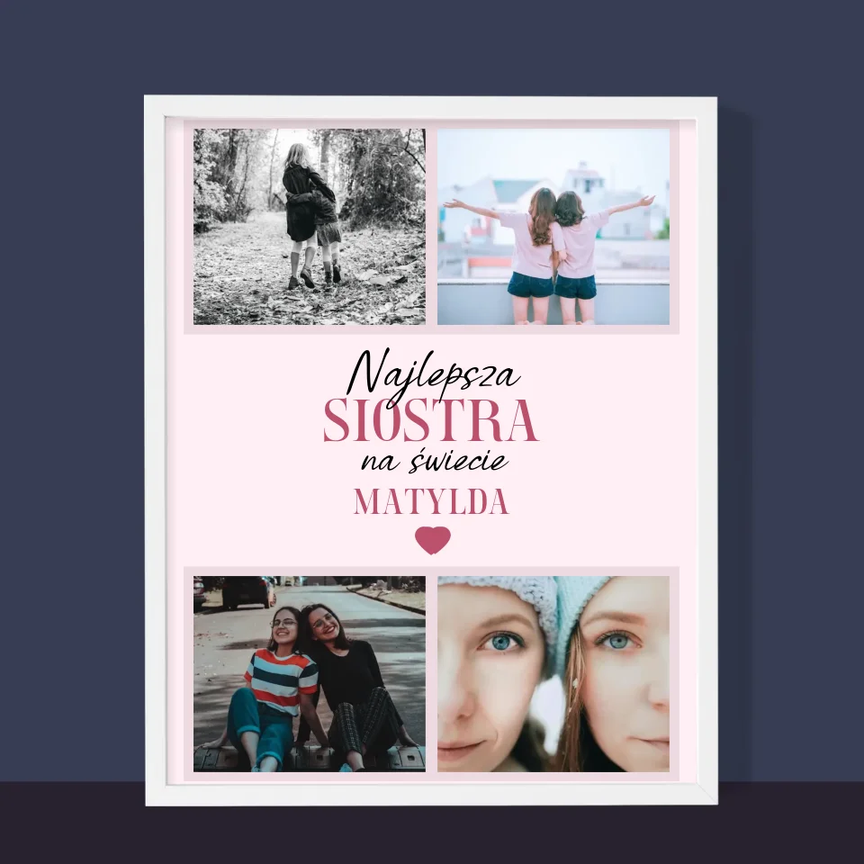 Fotokolaż: Najlepsza Siostra - Wydruk Obramowany - Image 10