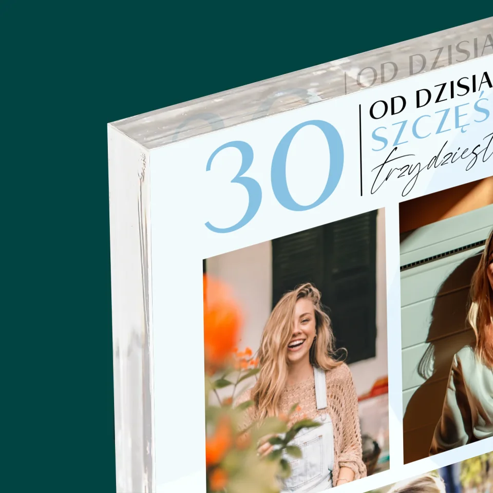 Fotokolaż: Od Dzisiaj Szczęśliwa 30 - Blok Akrylowy - Image 4