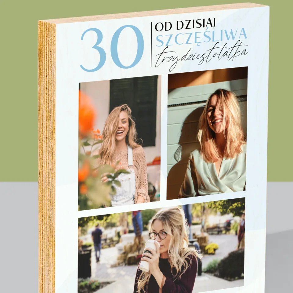 Fotokolaż: Od Dzisiaj Szczęśliwa 30 - Wydruk Na Drewnie - Image 2