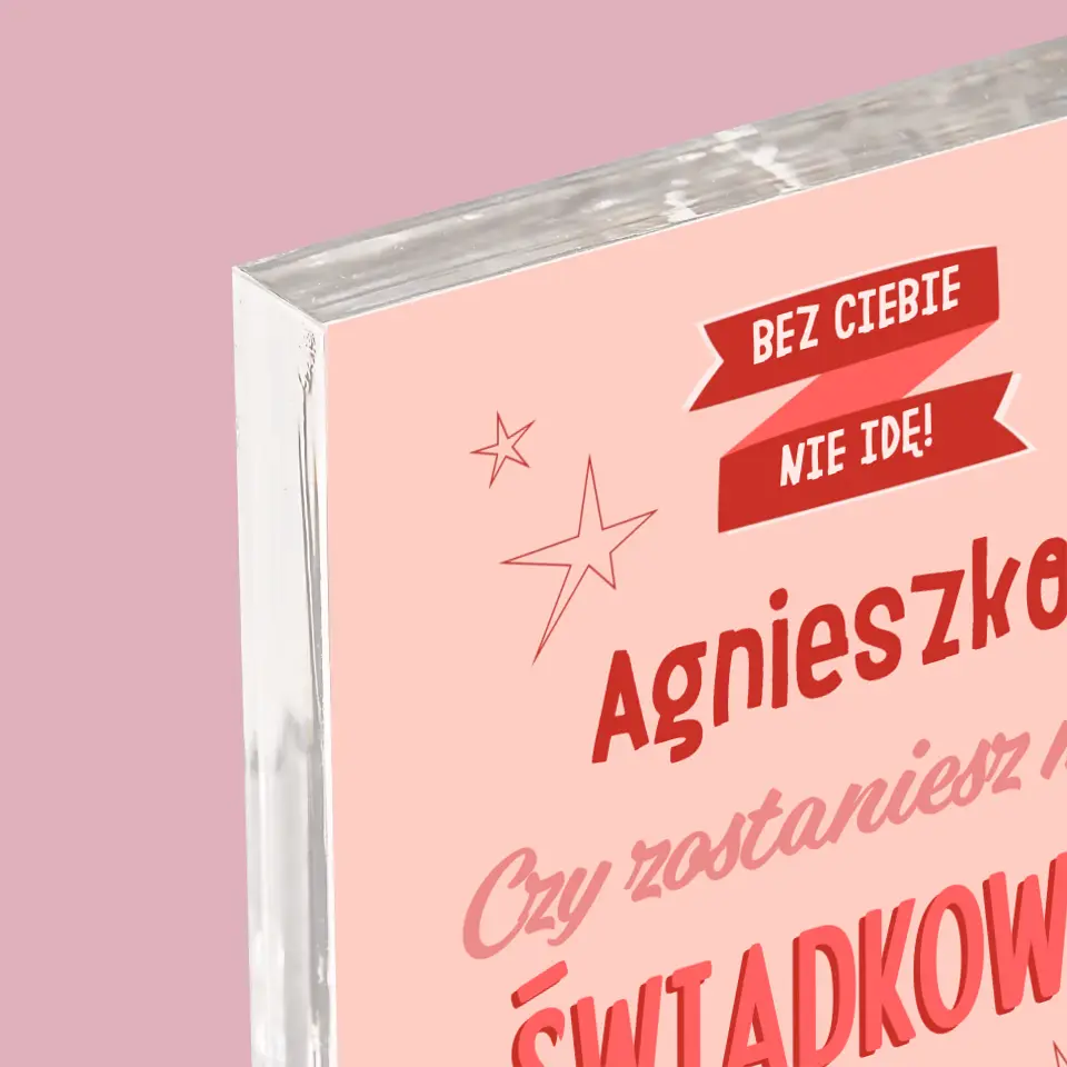 Imię i Podpis: Bez Ciebie Nie Idę - Blok Akrylowy z Nadrukiem - Image 4