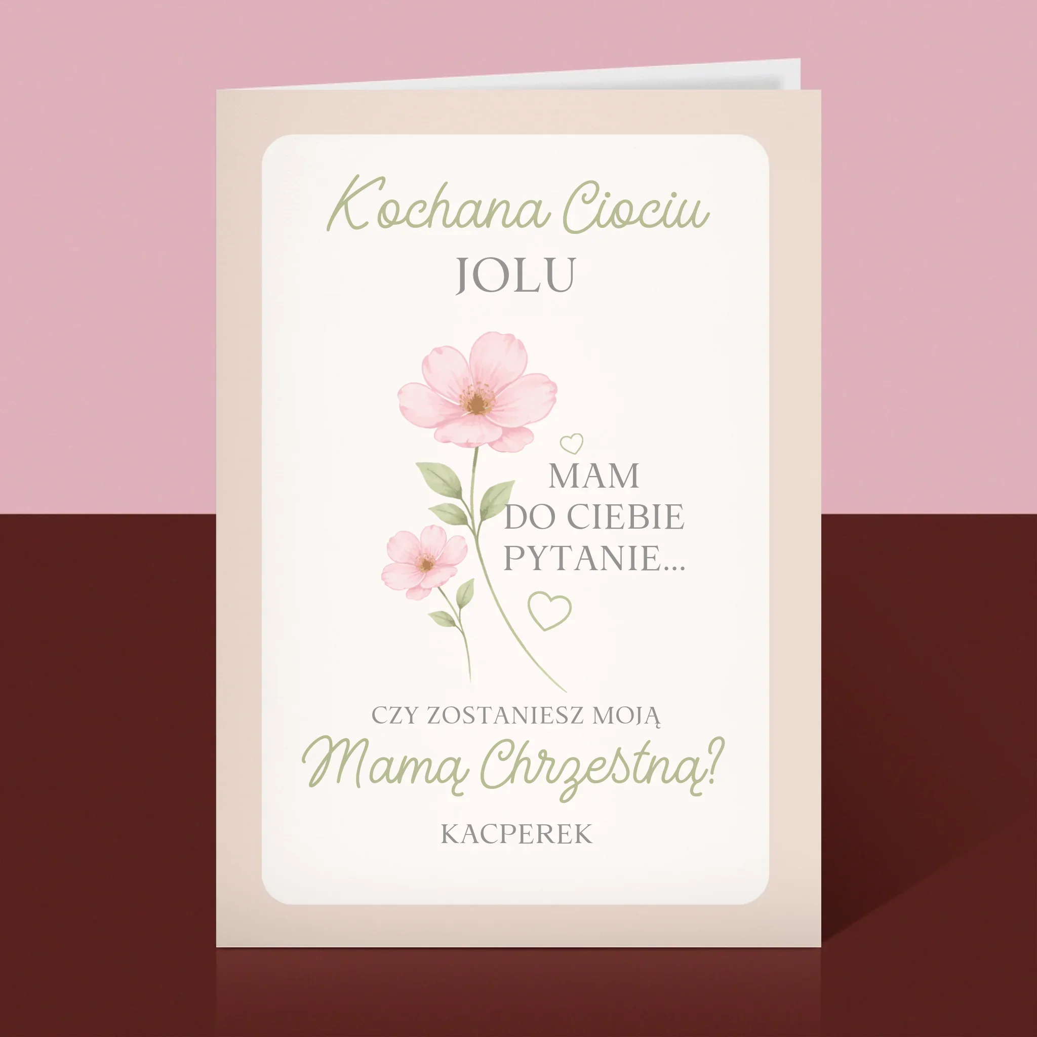 Imię i Podpis: Ciociu Czy Zostaniesz Moją Chrzestną Kwiatki - Kartka z Życzeniami