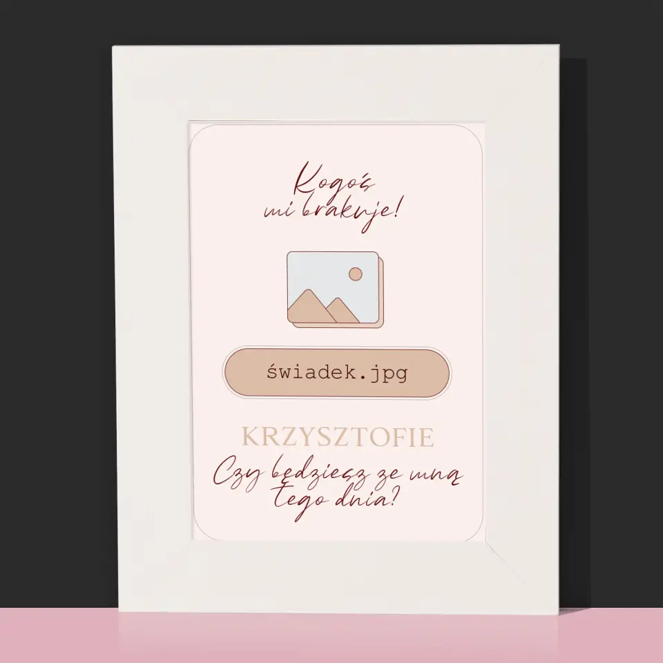 Imię i Podpis: Kogoś Mi Brakuje Świadek - Ramka Na Zdjęcie - Image 2