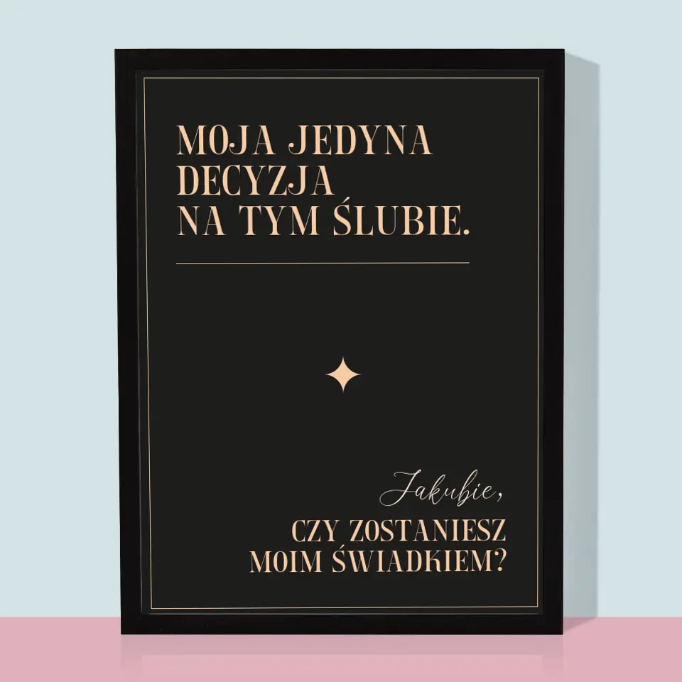Imię i Podpis: Moja Jedyna Decyzja - Wydruk Obramowany - Image 5