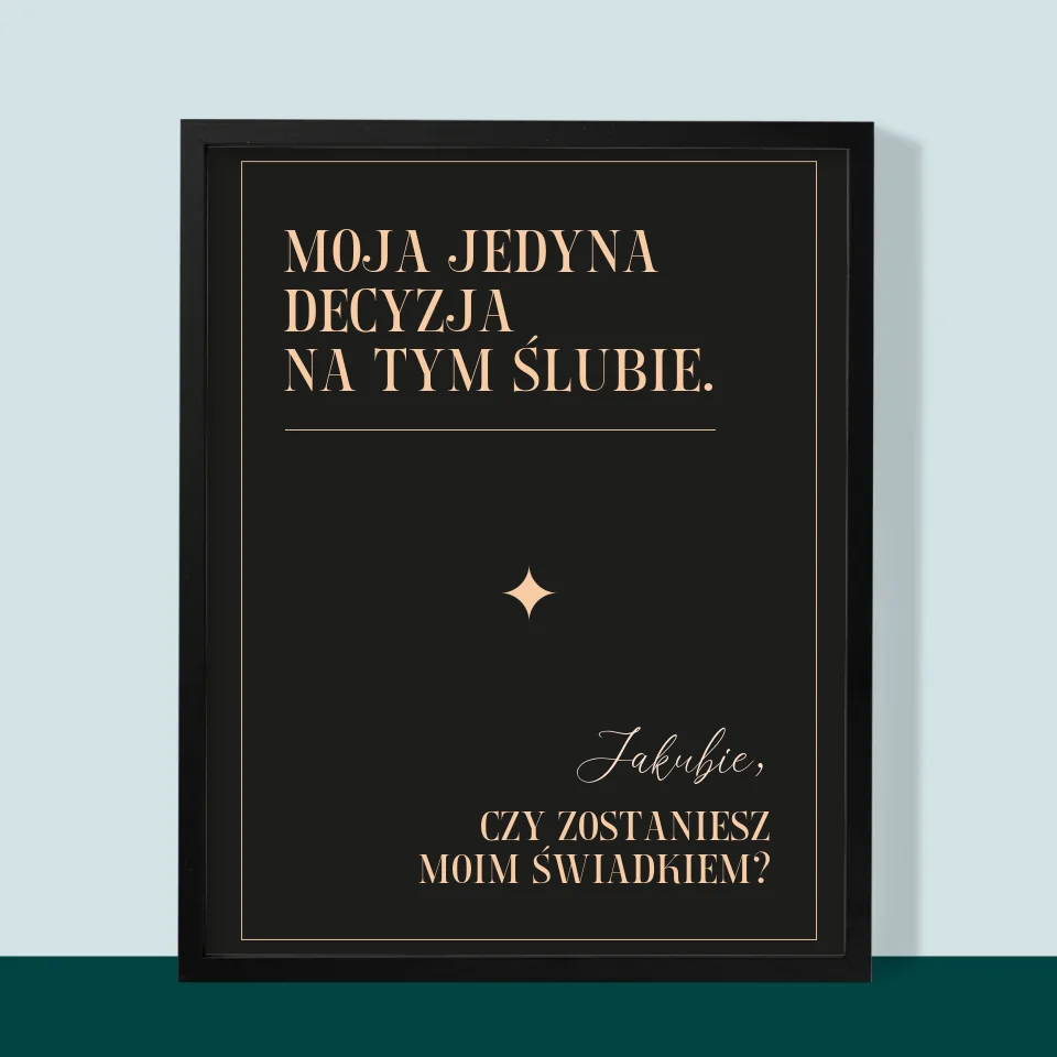 Imię i Podpis: Moja Jedyna Decyzja - Wydruk Obramowany - Image 9