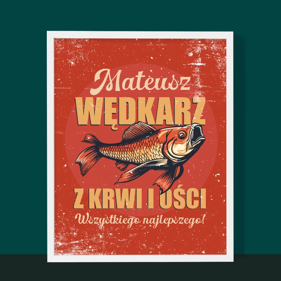 Imię i Podpis: Wędkarz z Krwi i Ości - Wydruk Obramowany - Image 10
