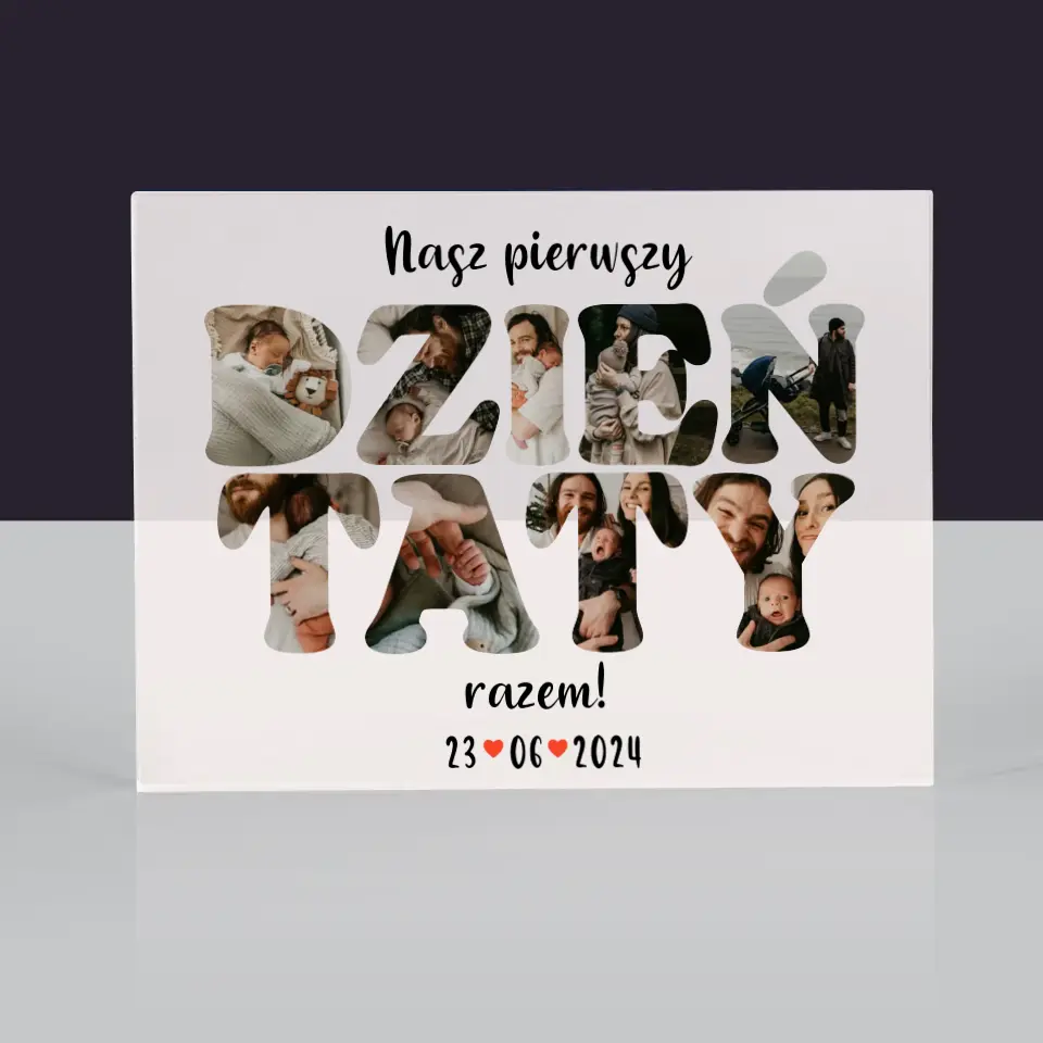 Słowo Ze Zdjęć: Nasz Pierwszy Dzień Taty - Blok Akrylowy z Nadrukiem - Image 3