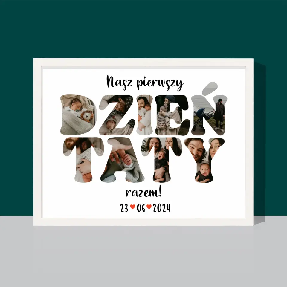 Słowo Ze Zdjęć: Nasz Pierwszy Dzień Taty - Wydruk Obramowany 30x40 - Image 4