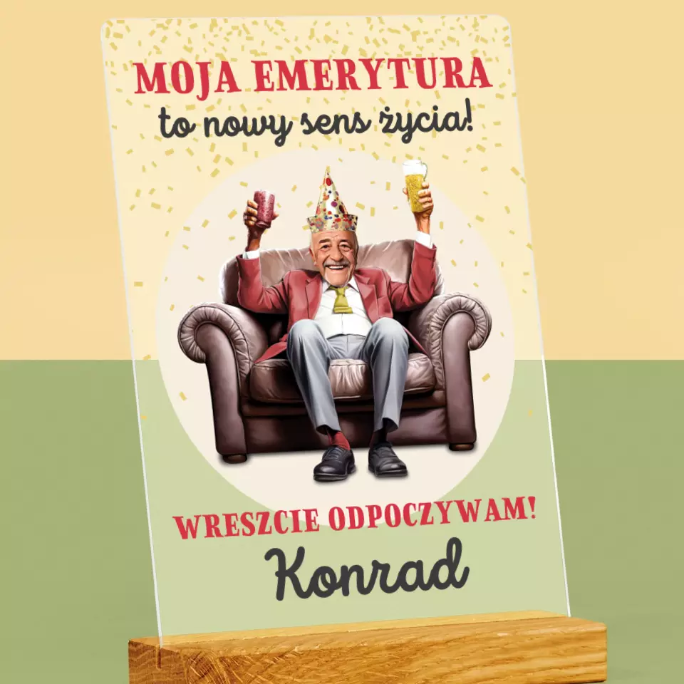 Twoja Postać: Emerytura To Sens Życia - Wydruk Na Szkle Akrylowym - Image 2