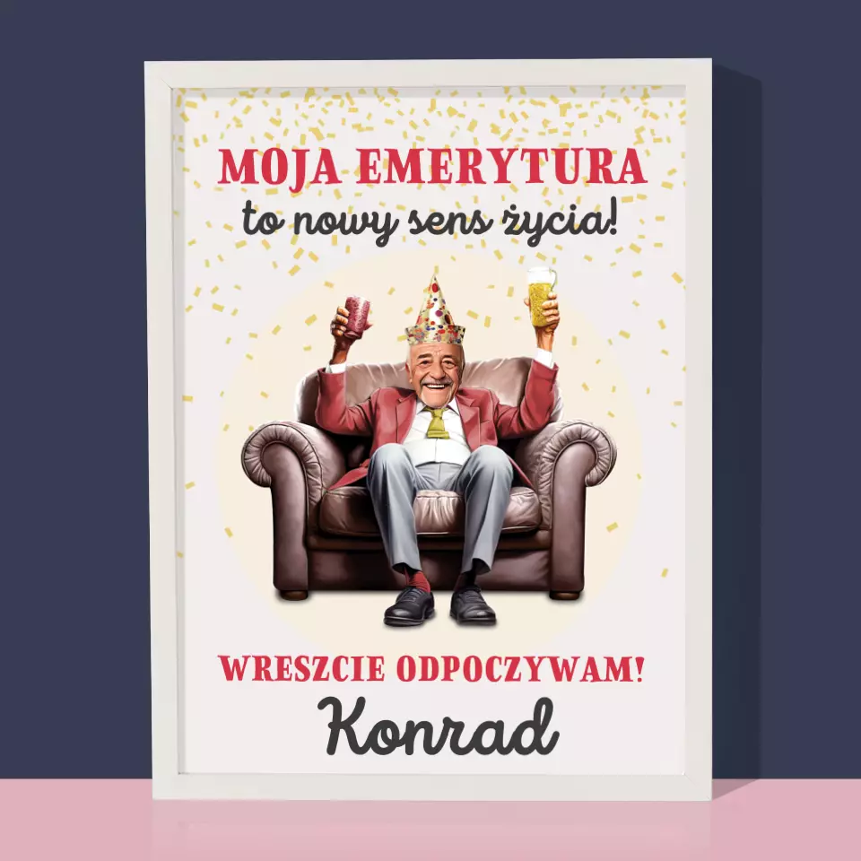 Twoja Postać: Emerytura To Sens Życia - Wydruk Obramowany - Image 4