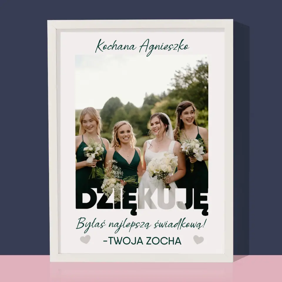 Zdjęcie i Podpis: Byłaś Najlepszą Świadkową - Wydruk Obramowany - Image 8
