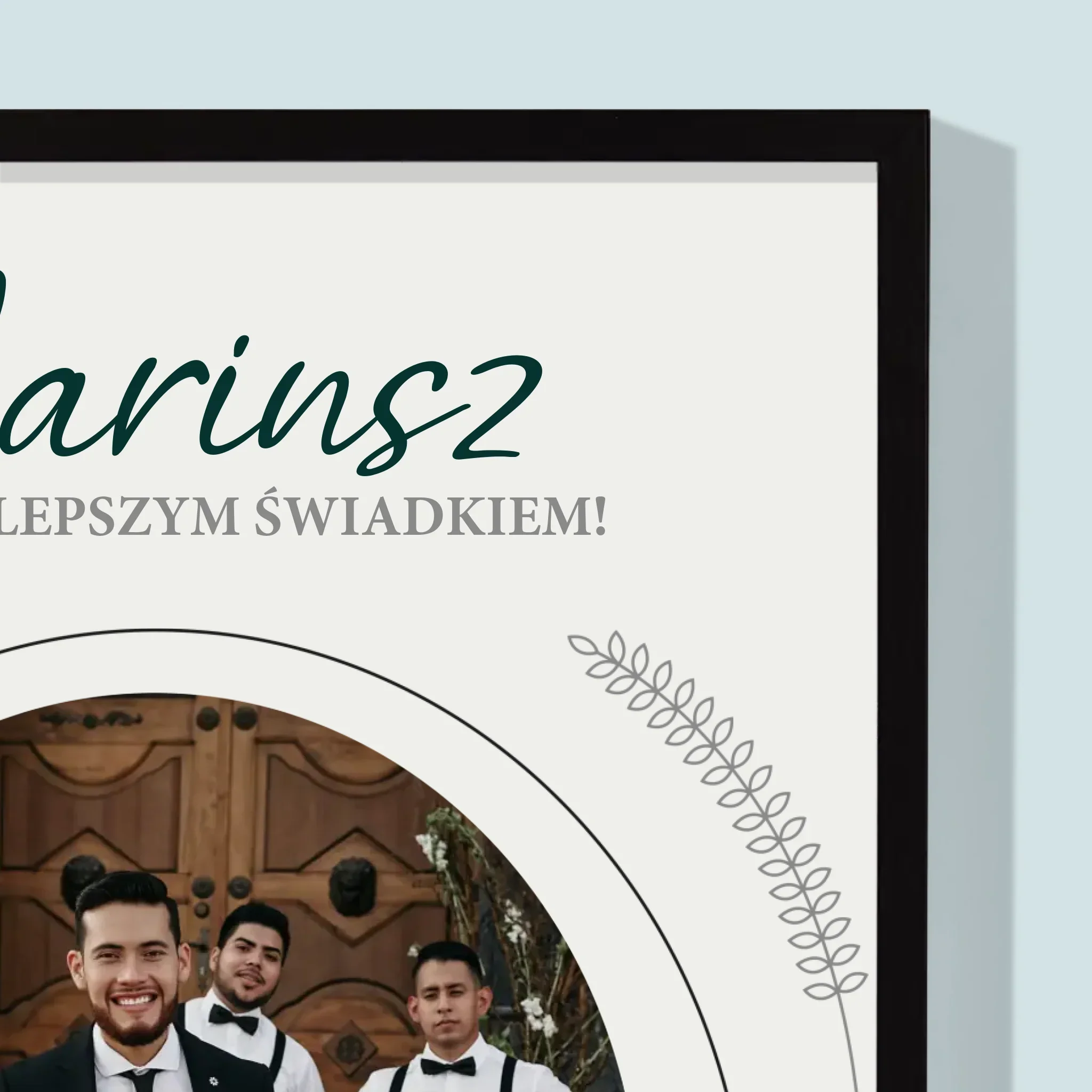 Zdjęcie i Podpis: Byłeś Najlepszym Świadkiem - Wydruk Obramowany - Image 6