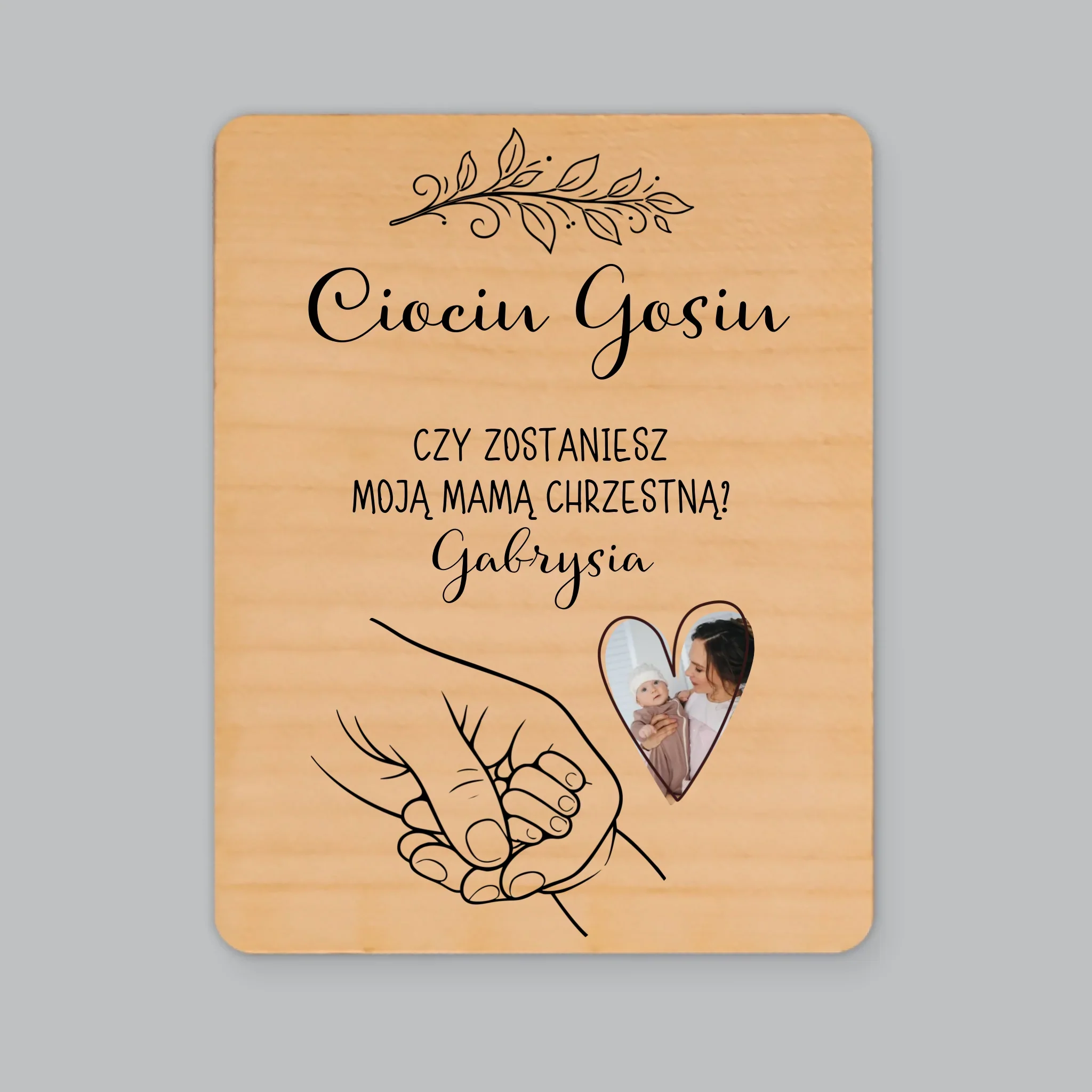 Zdjęcie i Podpis: Chrzestna Dziecko Rączka - Magnes Drewniany
