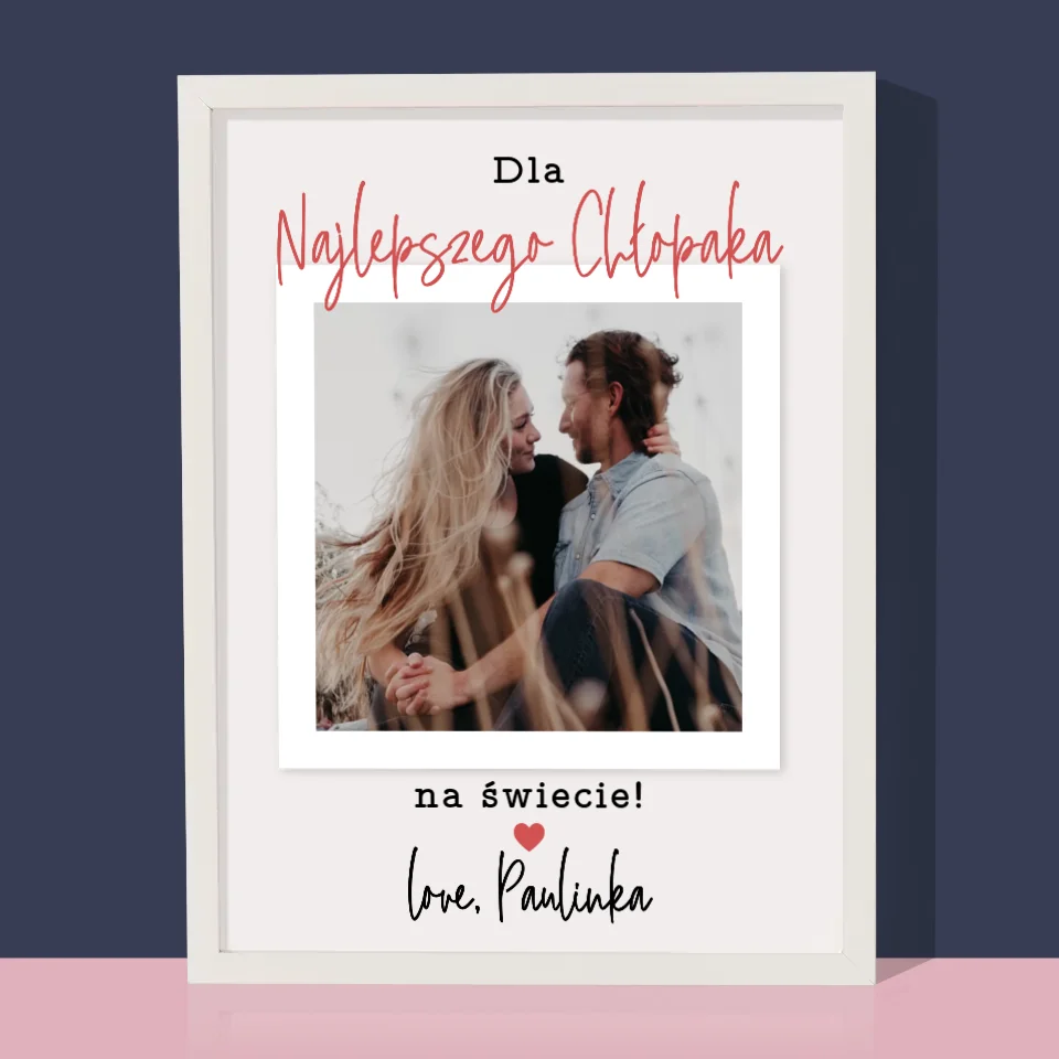 Zdjęcie I Podpis: Dla Najlepszego Chłopaka - Wydruk Obramowany 30X40 - Image 4