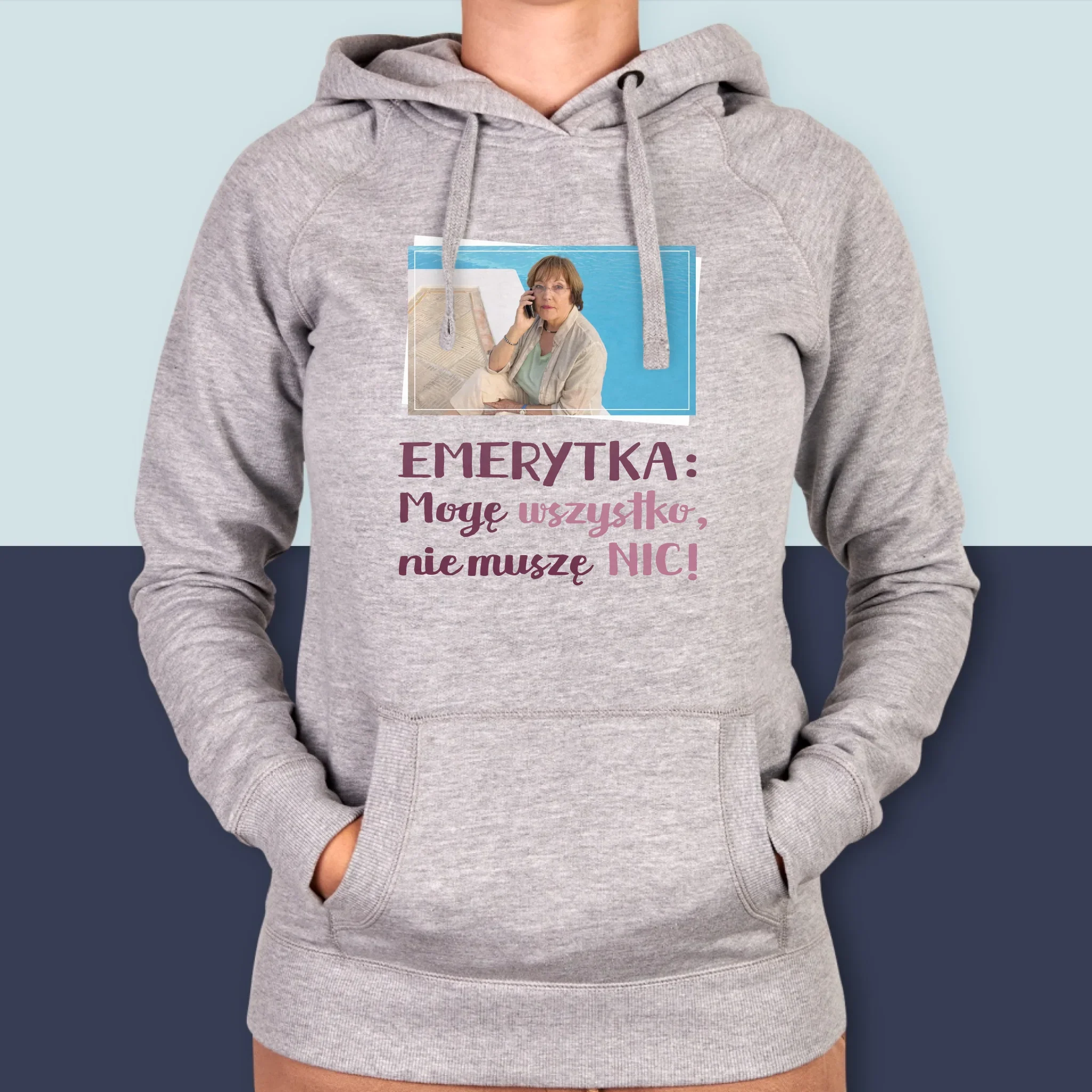 Zdjęcie i Podpis: Emerytka Mogę Wszystko - Bluza Damska z Kapturem