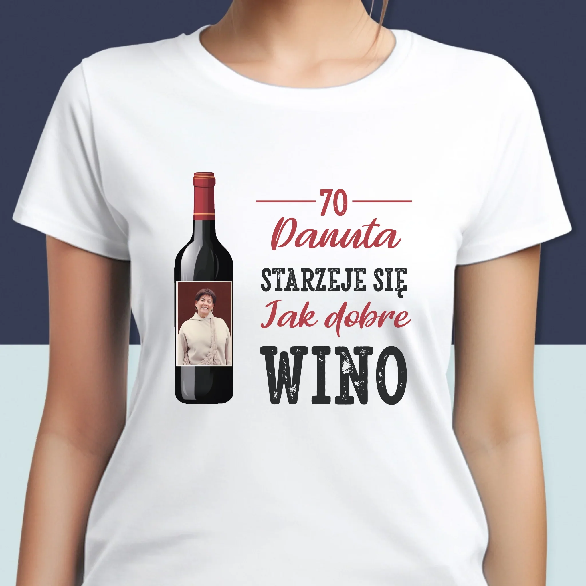 Zdjęcie I Podpis: Jak Dobre Wino - Koszulka Damska - Image 2