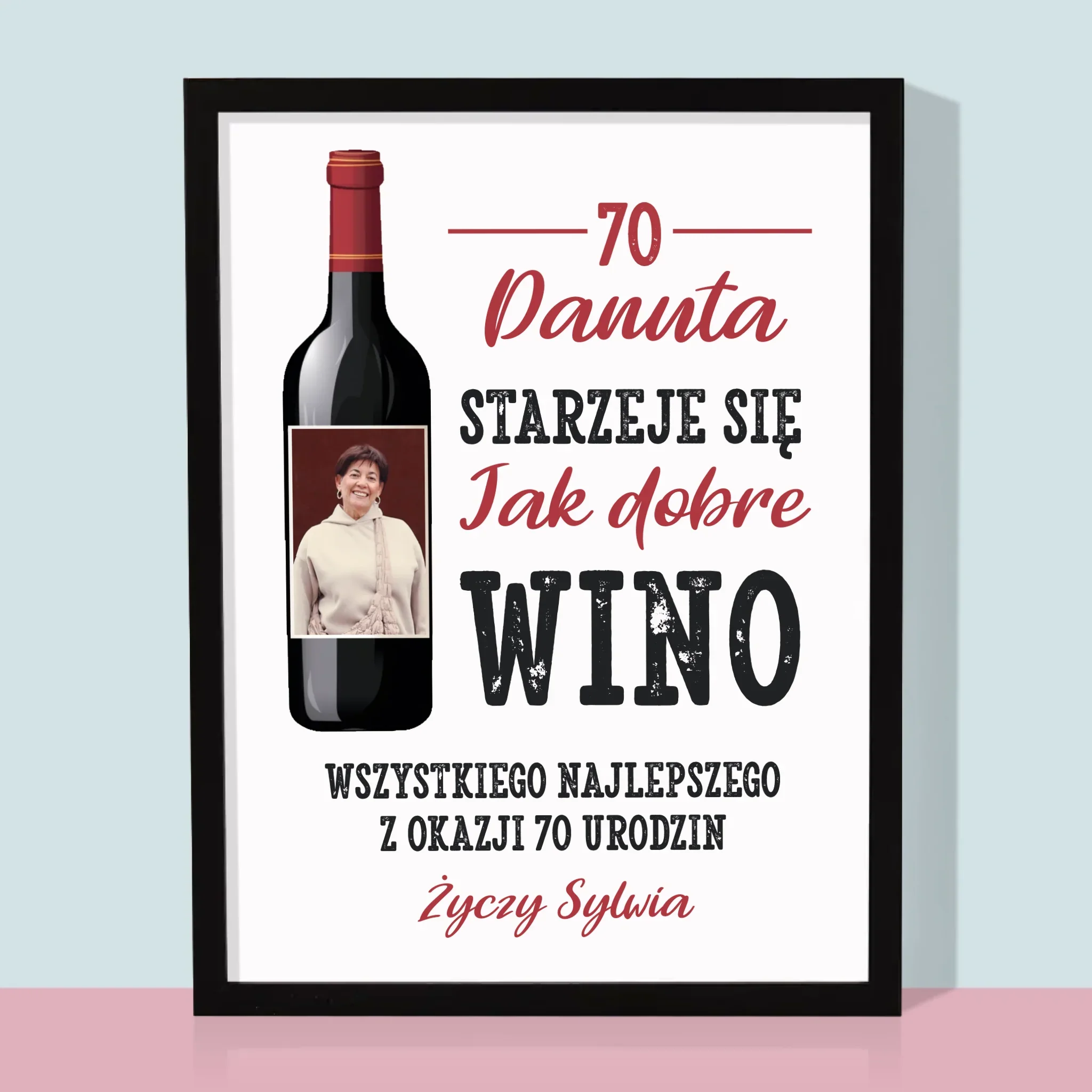 Zdjęcie I Podpis: Jak Dobre Wino - Wydruk Obramowany