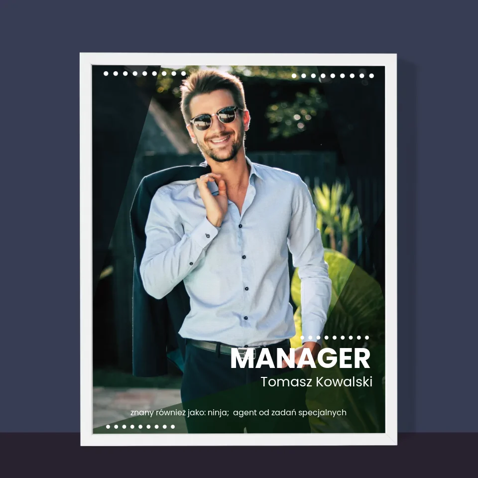 Zdjęcie i Podpis: Manager - Wydruk Obramowany - Image 10