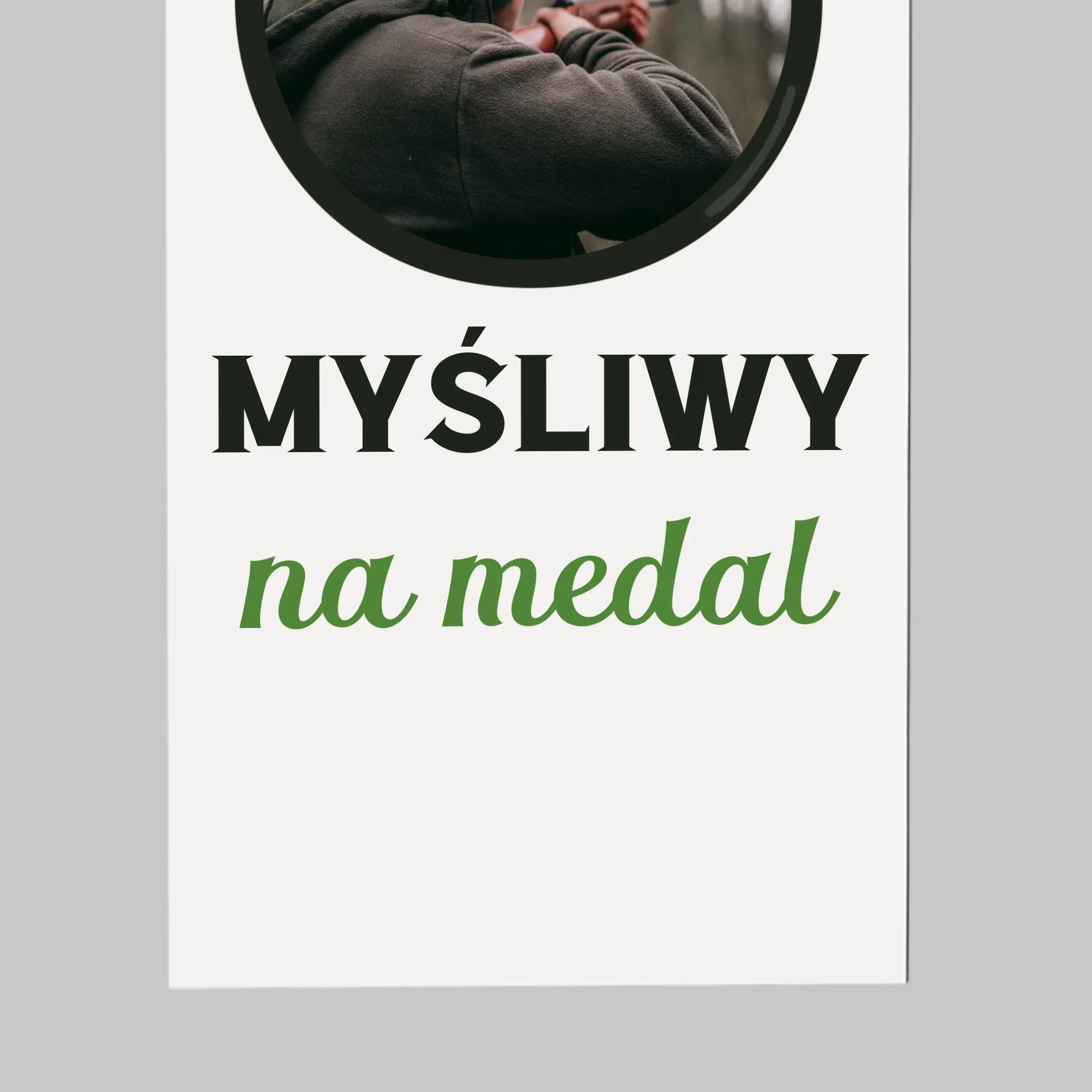 Zdjęcie I Podpis: Myśliwy Na Medal - Magnes Na Lodówkę - Image 4