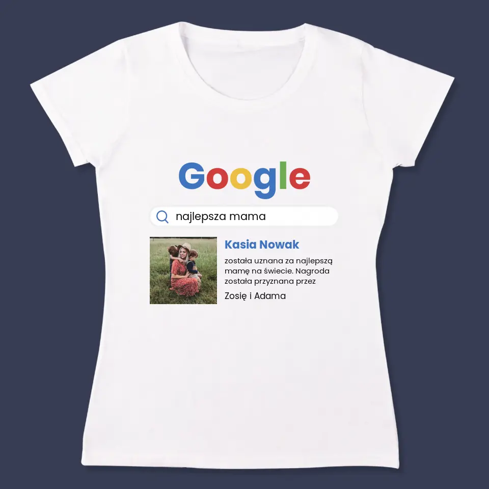 Zdjęcie I Podpis: Najlepsza Mama Wynik Google - Koszulka Damska - Image 3