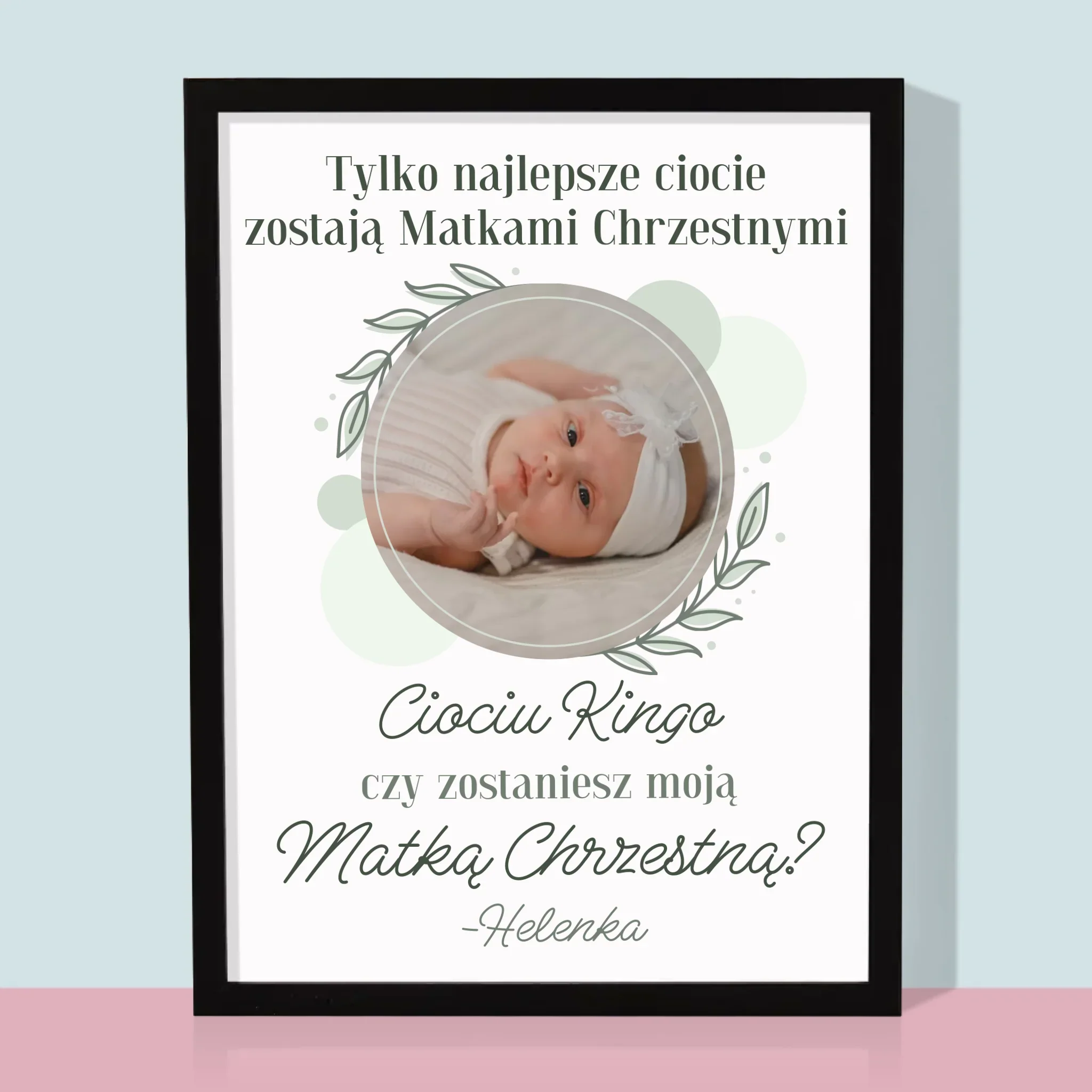 Zdjęcie i Podpis: Najlepsze Ciocie Zostają Matkami Chrzestnymi - Wydruk Obramowany