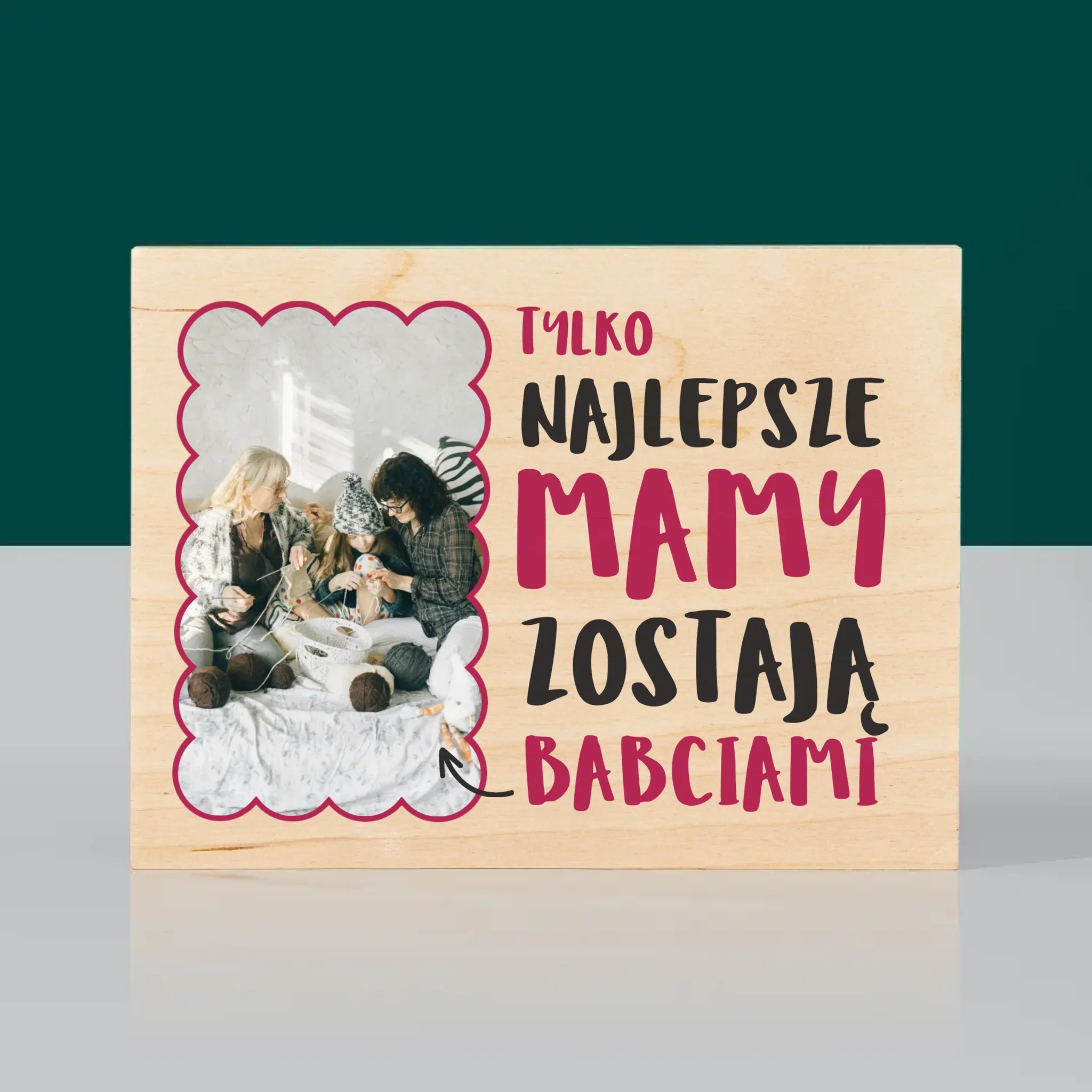 Zdjęcie i Podpis: Najlepsze Mamy Zostają Babciami - Wydruk Na Drewnie - Image 3