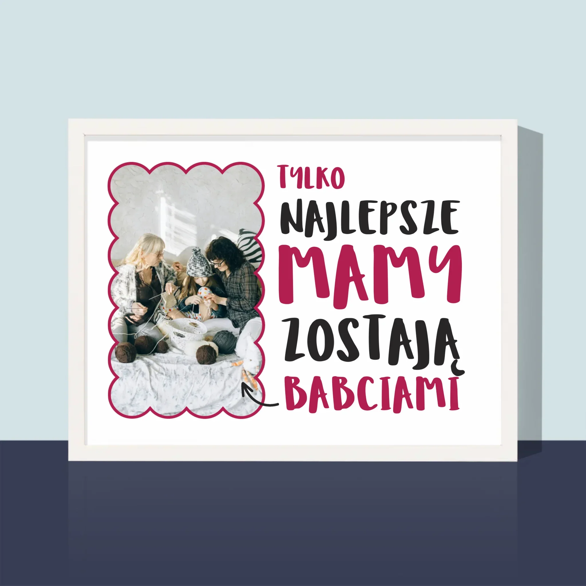 Zdjęcie i Podpis: Najlepsze Mamy Zostają Babciami - Wydruk Obramowany - Image 4