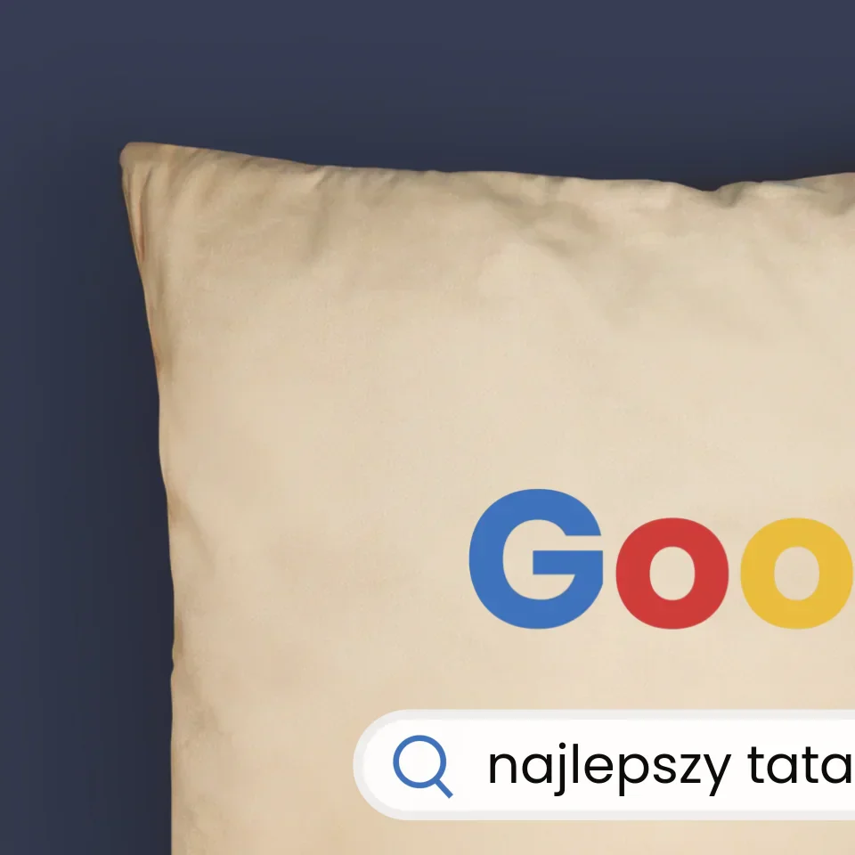 Zdjęcie i Podpis: Najlepszy Tata Wynik Google - Poduszka z Nadrukiem - Image 11
