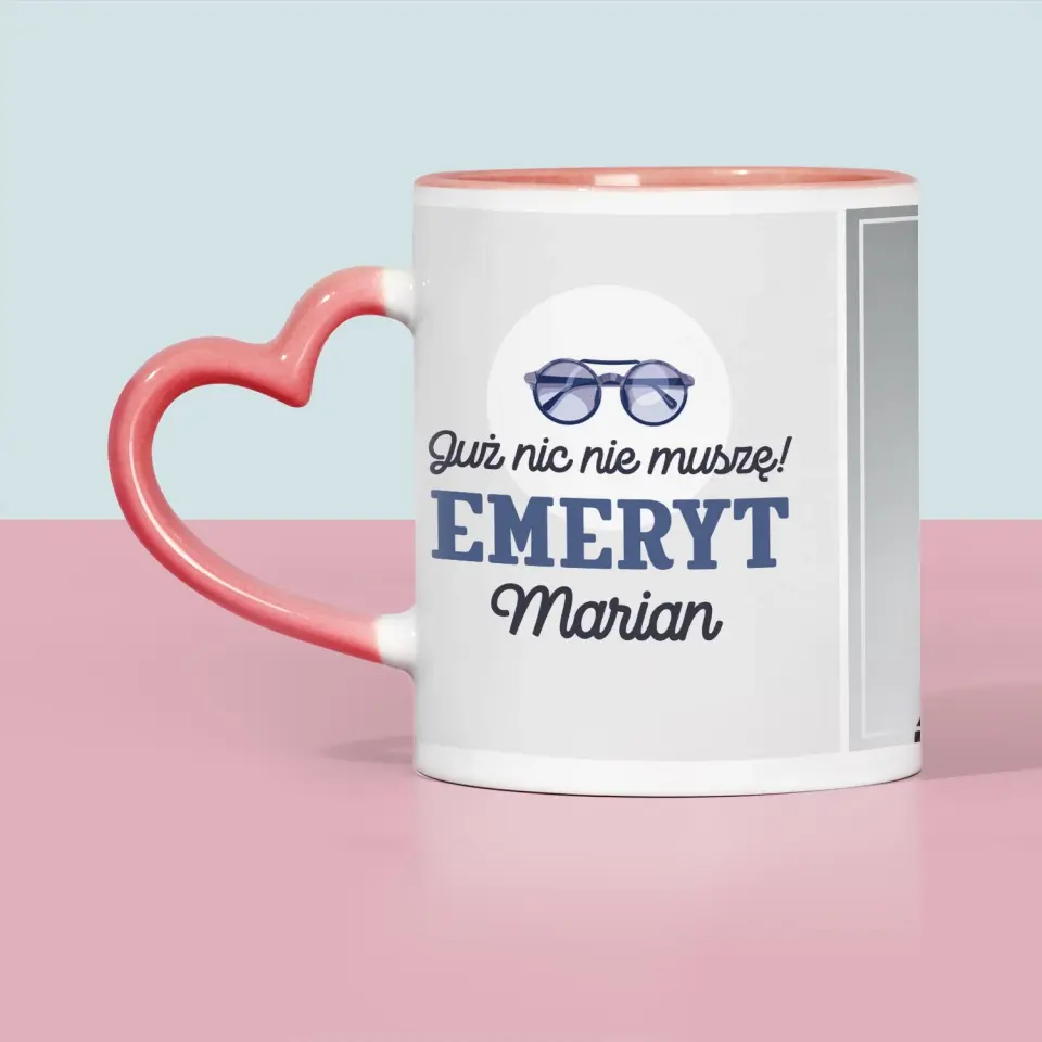 Zdjęcie i Podpis: Nic Nie Muszę! Emeryt - Kubek z Nadrukiem - Image 5