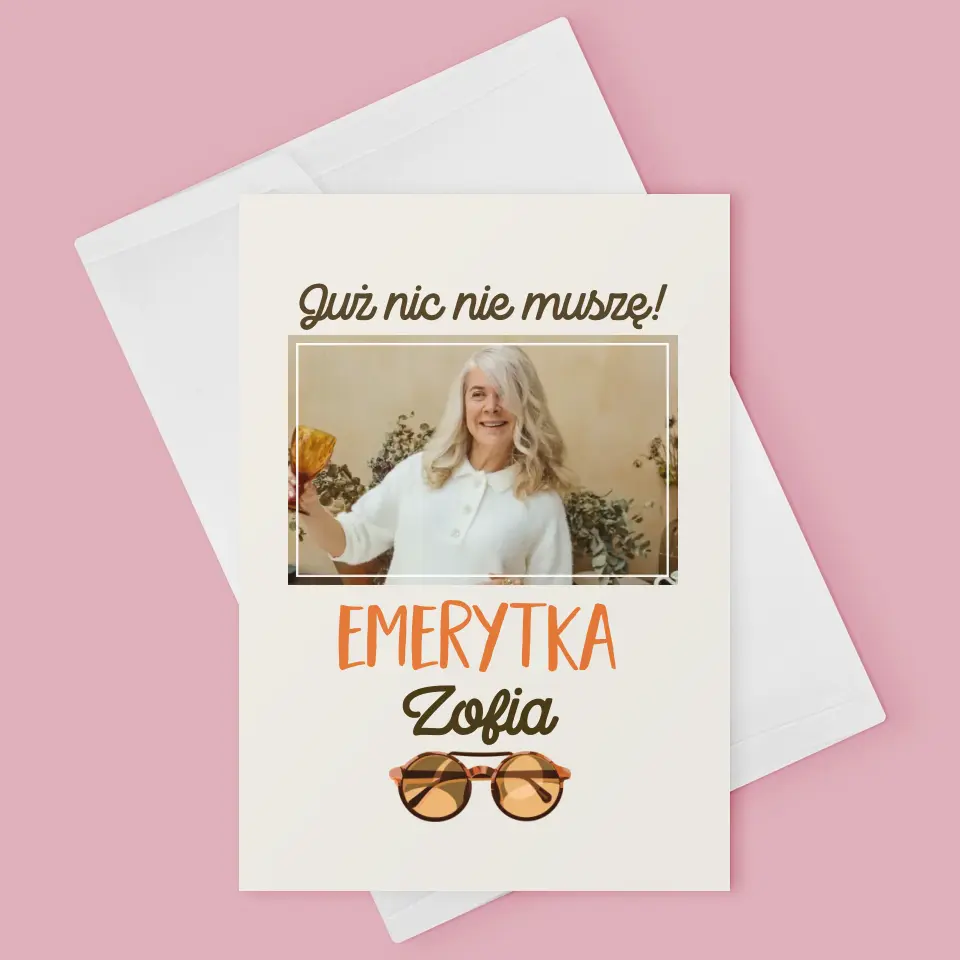 Zdjęcie i Podpis: Nic Nie Muszę! Emerytka - Kartka z Życzeniami - Image 3