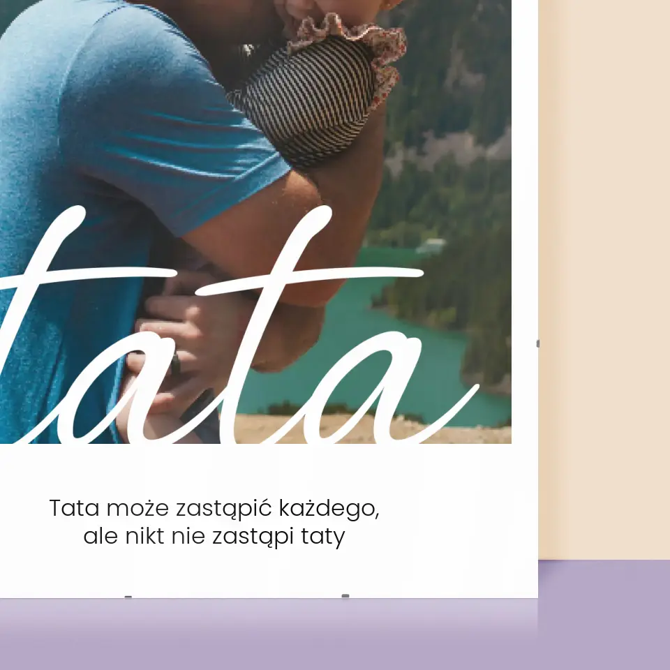 Zdjęcie i Podpis: Niezastąpiony Tata Dedykacja - Personalizowany Plakat - Image 2