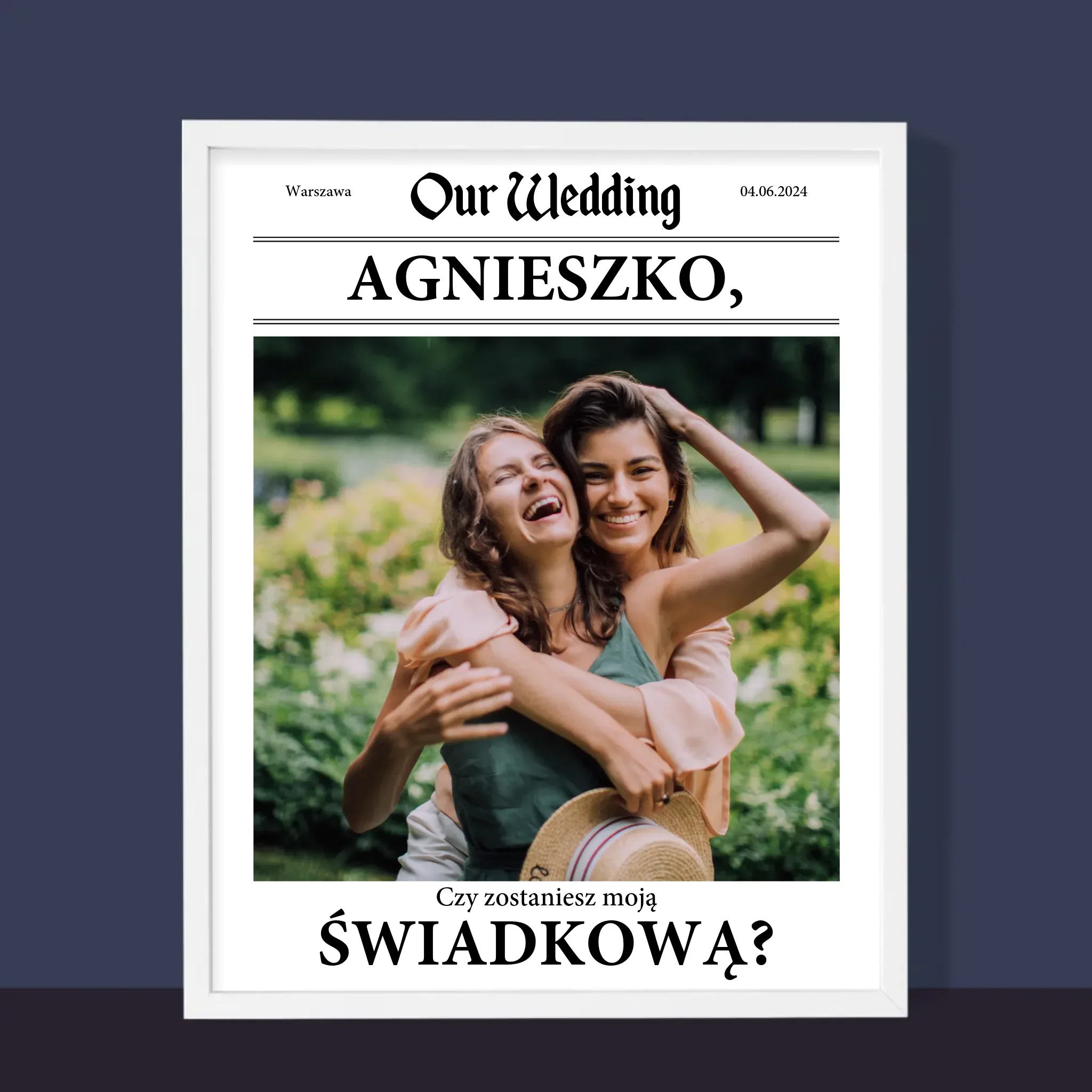 Zdjęcie i Podpis: Our Wedding Świadkowa - Wydruk Obramowany - Image 10