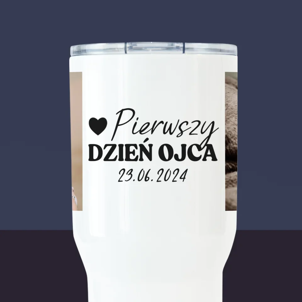 Zdjęcie i Podpis: Pierwszy Dzień Ojca - Kubek Termiczny Biały - Image 2