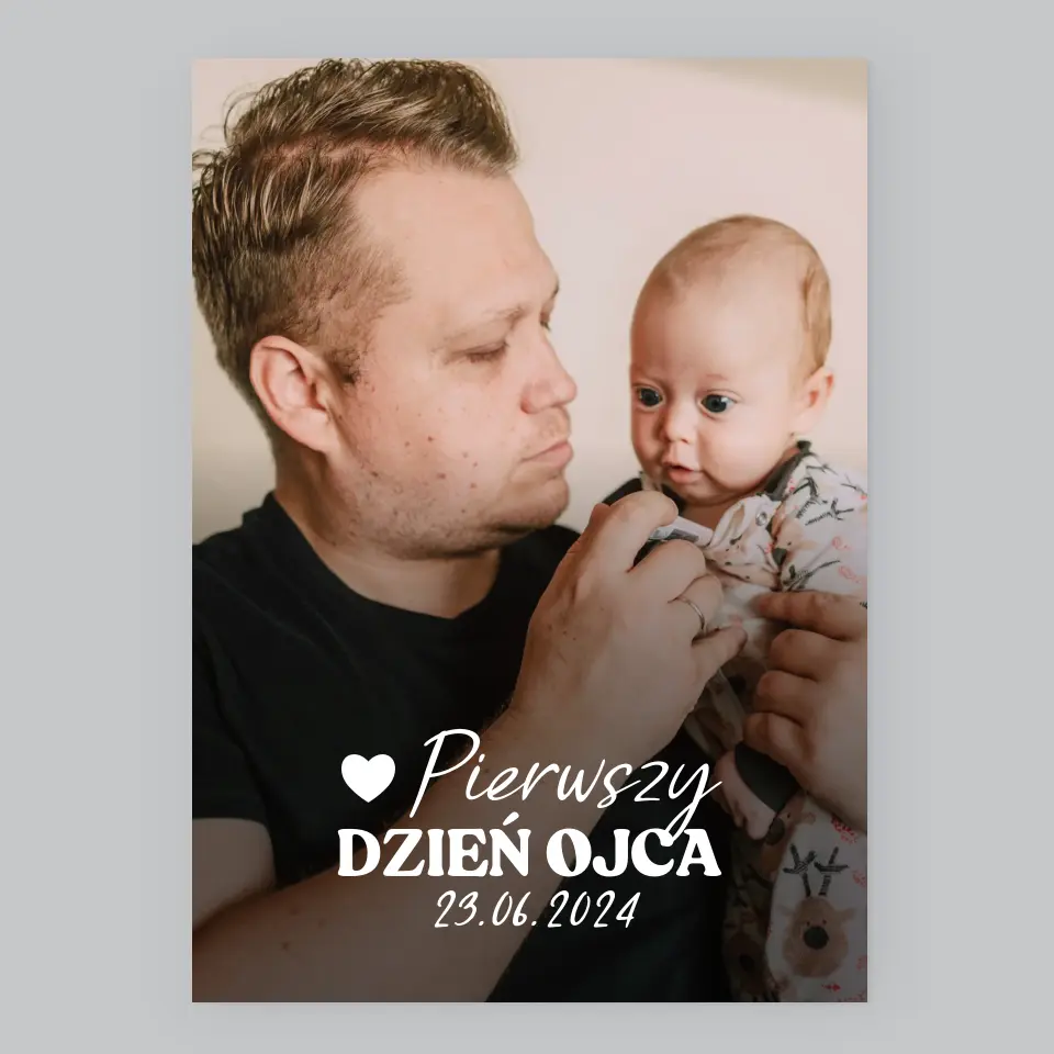 Zdjęcie i Podpis: Pierwszy Dzień Ojca - Wydruk Obramowany