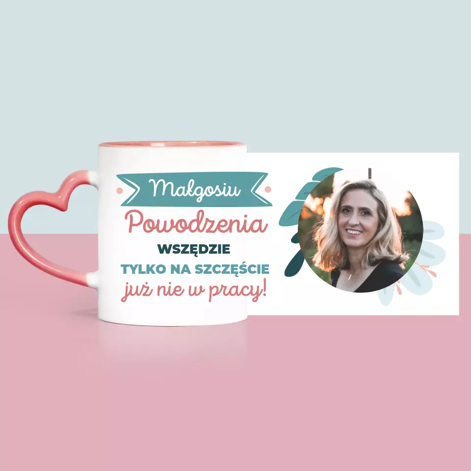 Zdjęcie i Podpis: Powodzenia Nie w Pracy - Kubek z Nadrukiem - Image 10