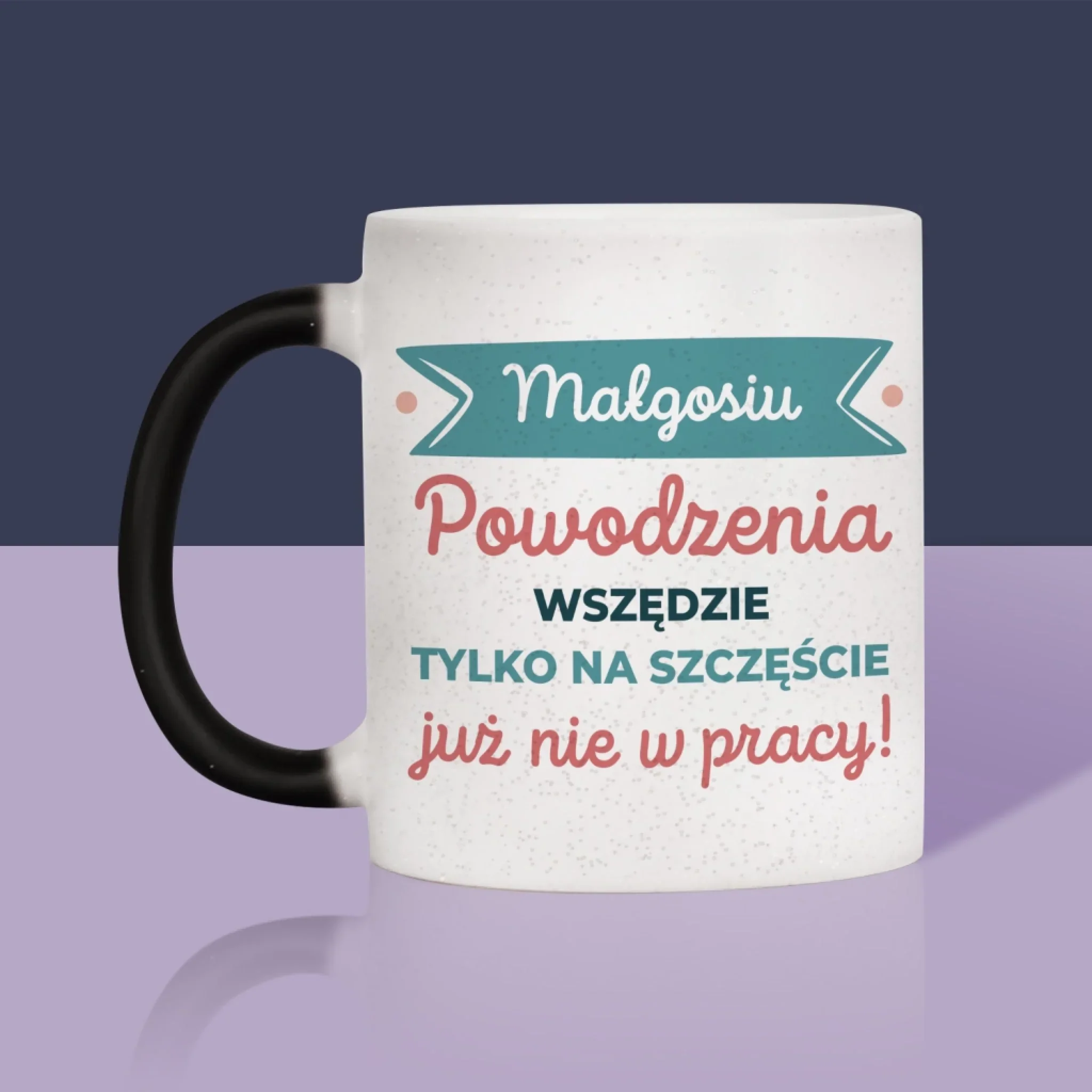Zdjęcie i Podpis: Powodzenia Nie w Pracy - Kubek z Nadrukiem - Image 12
