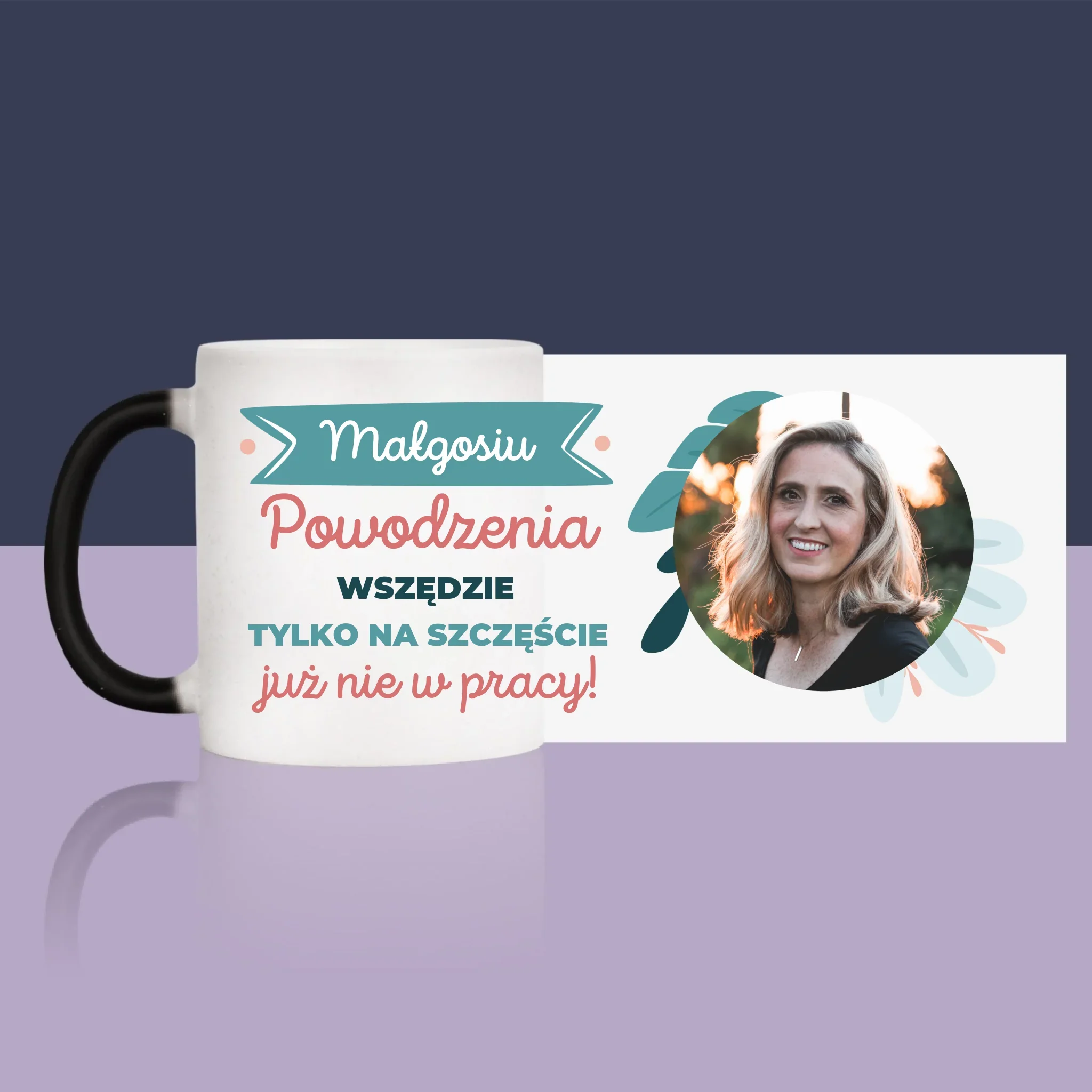 Zdjęcie i Podpis: Powodzenia Nie w Pracy - Kubek z Nadrukiem - Image 14