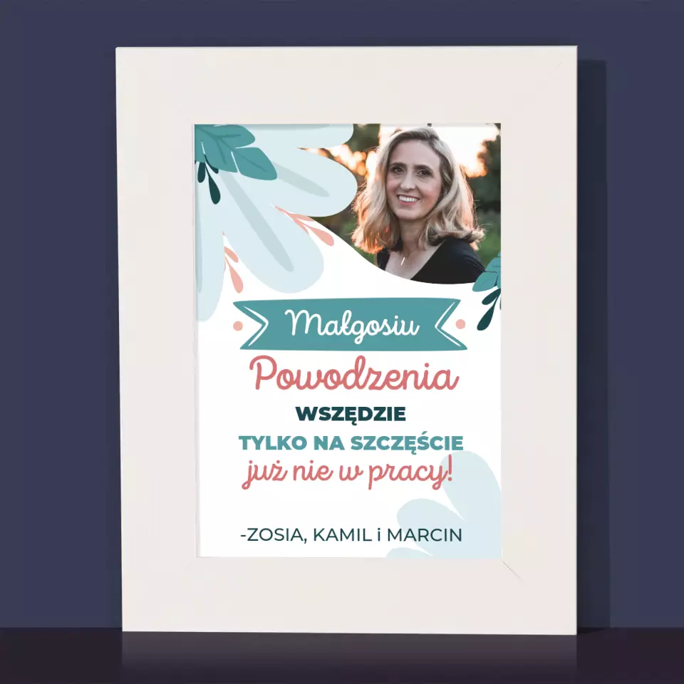 Zdjęcie i Podpis: Powodzenia Nie w Pracy - Ramka Na Zdjęcie - Image 2