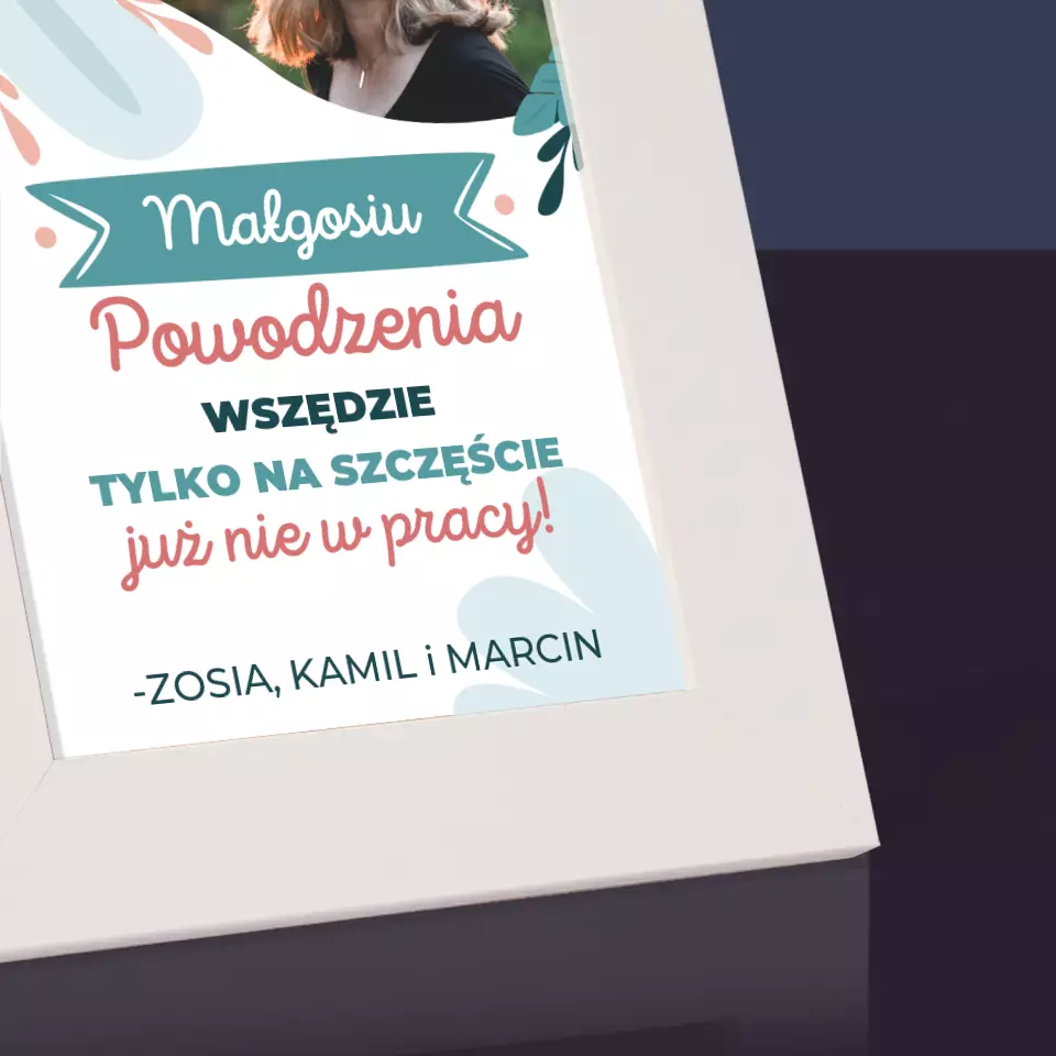 Zdjęcie i Podpis: Powodzenia Nie w Pracy - Ramka Na Zdjęcie - Image 3