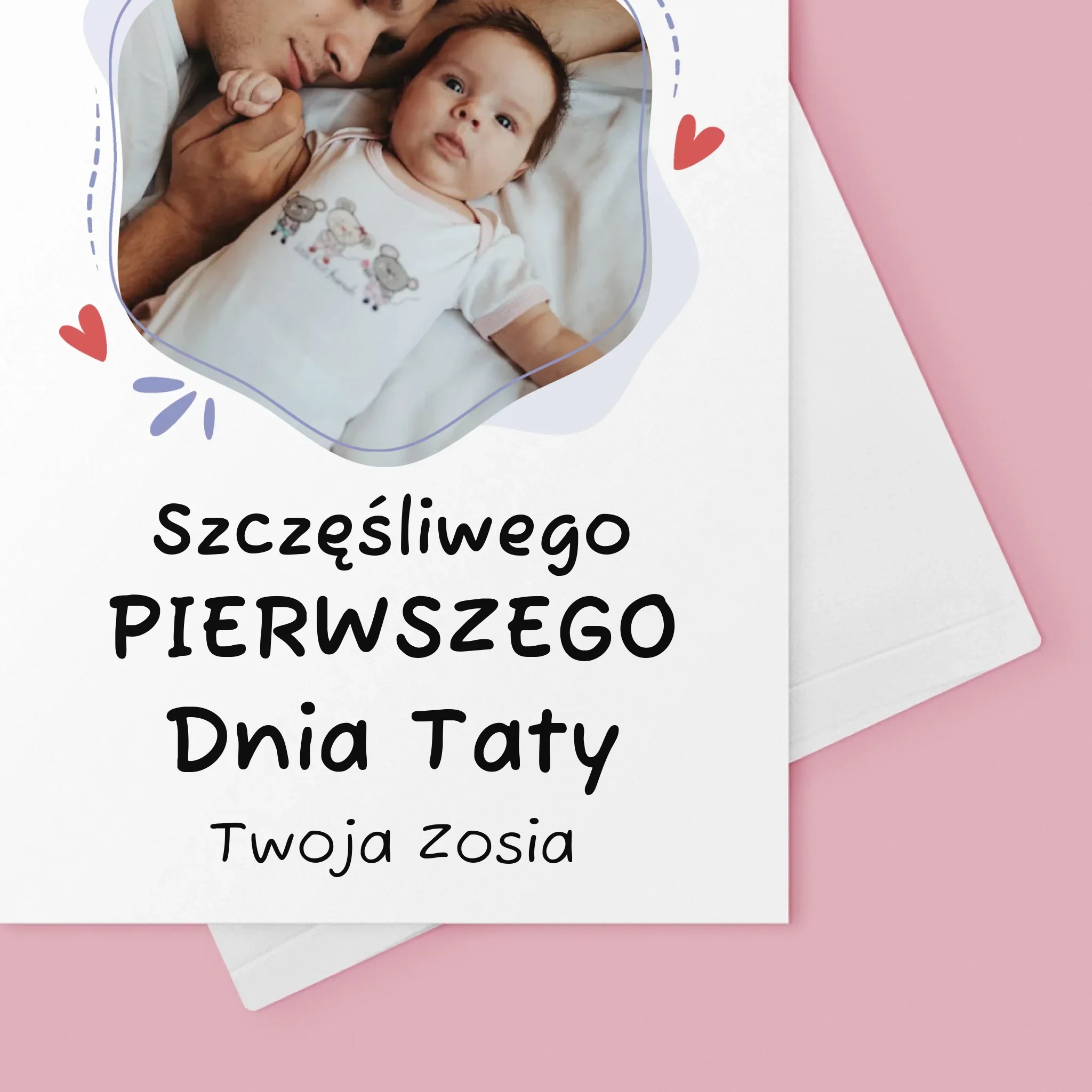 Zdjęcie i Podpis: Szczęśliwego Pierwszego Dnia Taty - Kartka z Życzeniami - Image 4