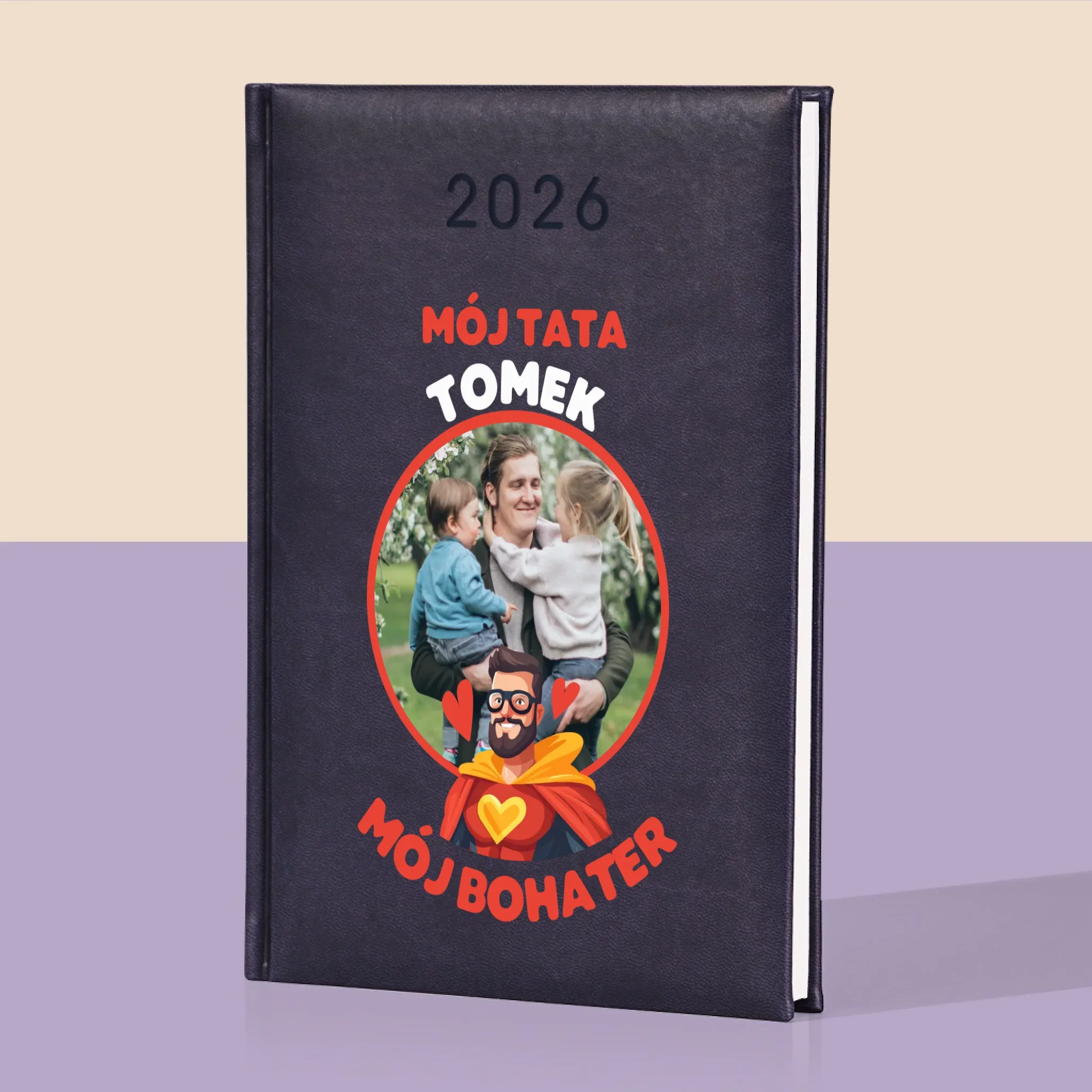 Zdjęcie i Podpis: Tata Mój Bohater - Kalendarz Książkowy