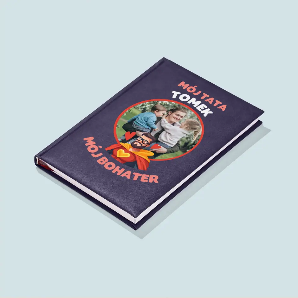 Zdjęcie i Podpis: Tata Mój Bohater - Notes Książkowy z Nadrukiem - Image 4