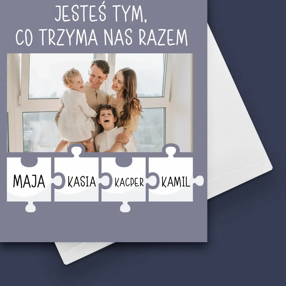 Zdjęcie i Podpis: Tato, Jesteś Tym Co Trzyma Nas Razem - Kartka z Życzeniami - Image 4